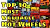 The Top 10 Most Valuable Hot Wheels Cars